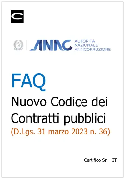 FAQ&nbsp;Nuovo Codice dei Contratti pubblici (D.Lgs. 31 marzo 2023 n. 36)